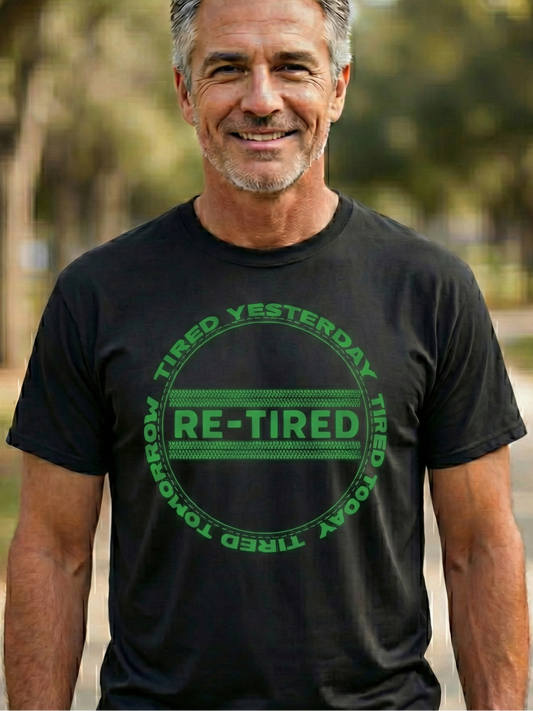 Re-tired - Retirement Humor - Gen X - Simple Design - Unique Creation